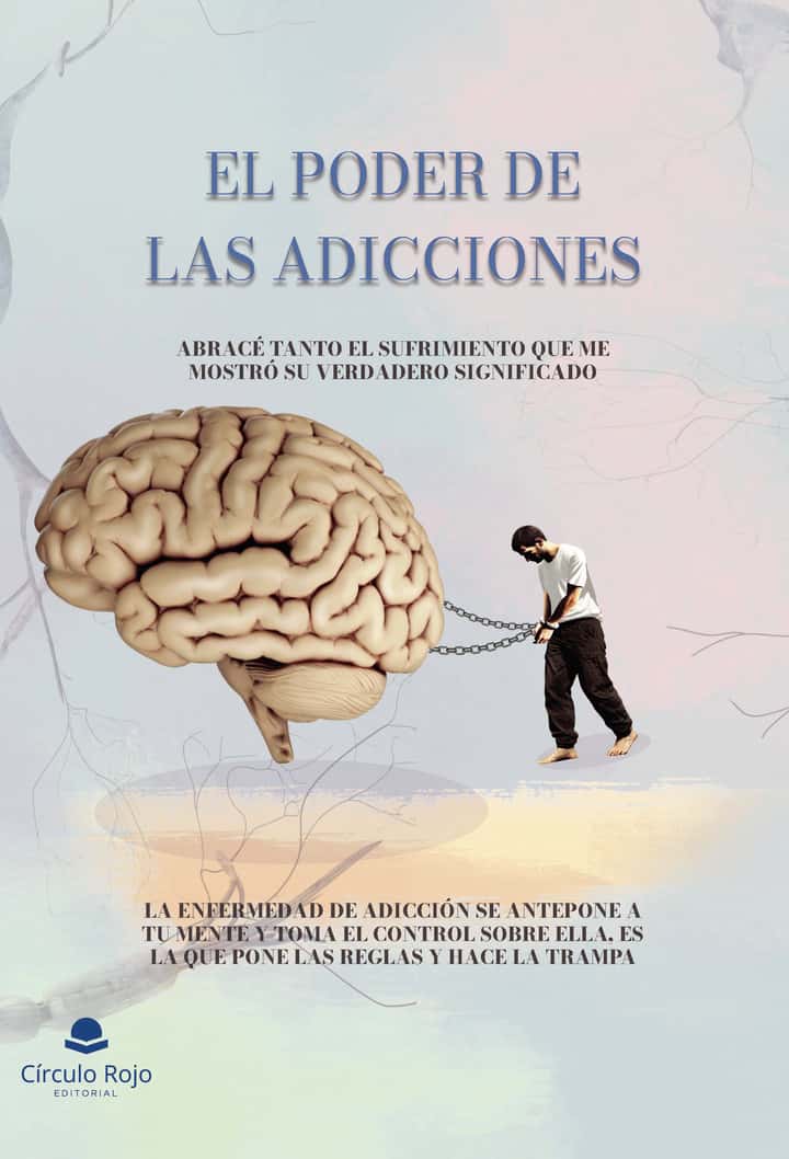 El poder de las adicciones