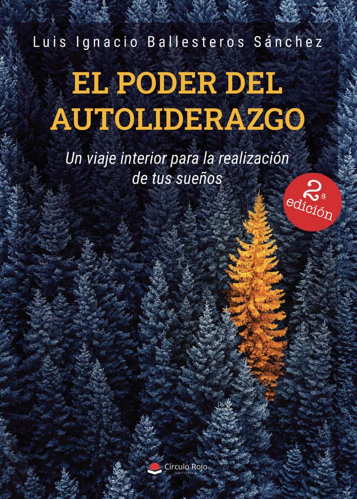 El poder del autoliderazgo: Un viaje interior para la realización de tus sueños