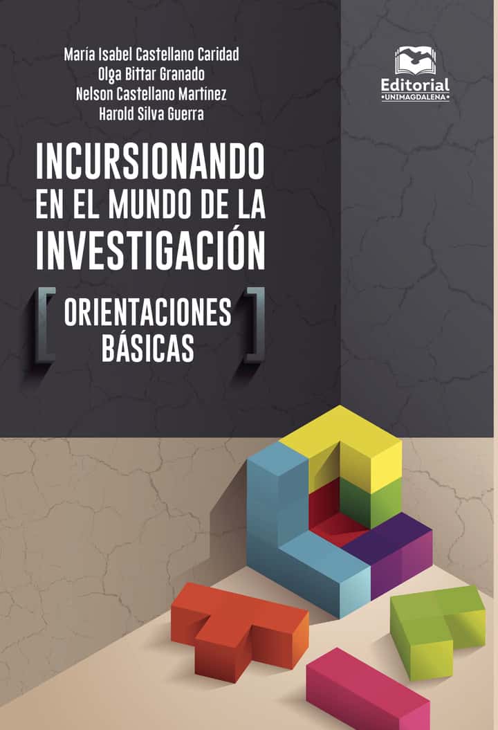 Incursionando en el mundo de la investigación: Orientaciones básicas