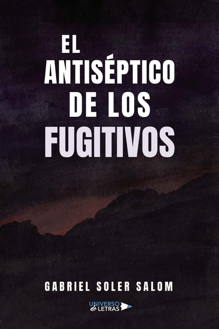 El antiséptico de los fugitivos