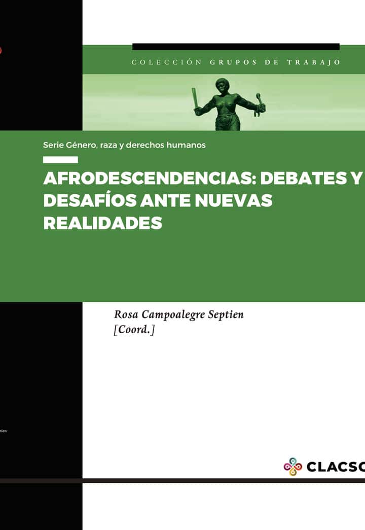 Afrodescendencias: Debates y desafíos ante nuevas realidades
