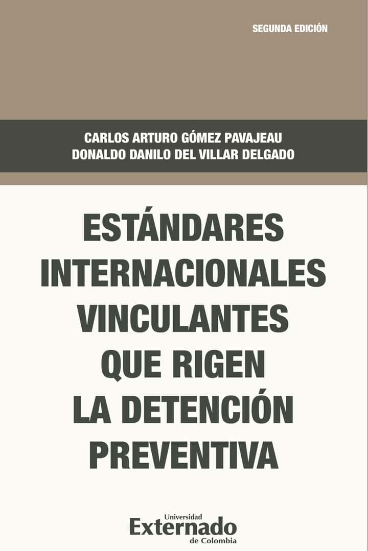 Estándares internacionales vinculantes que rigen la detención preventiva