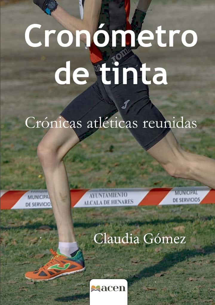 CRONÓMETRO DE TINTA: Crónicas atléticas reunidas