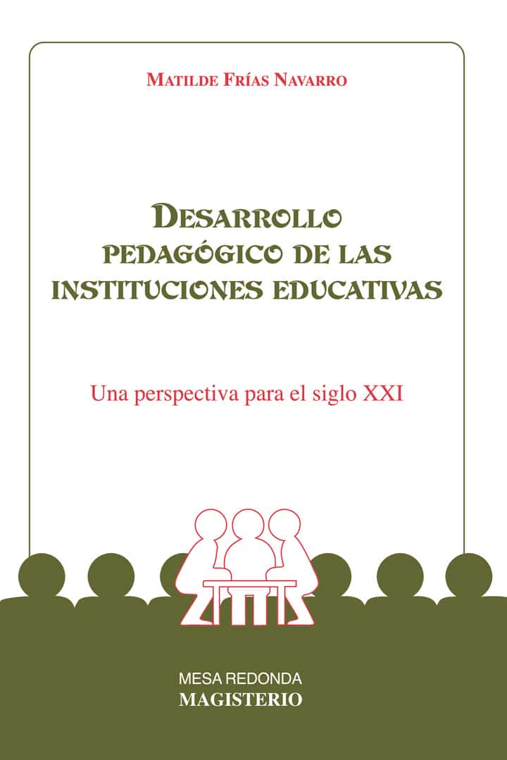 Desarrollo pedagógico de las instituciones educativas: Una perspectiva para el siglo XXI