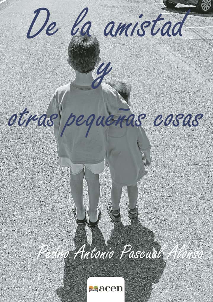 De la amistad y otras pequeñas cosas