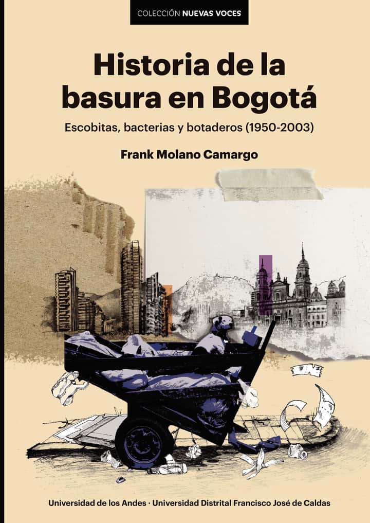 Historia de la basura en Bogotá: Escobitas, bacterias y botaderos (1950-2003)