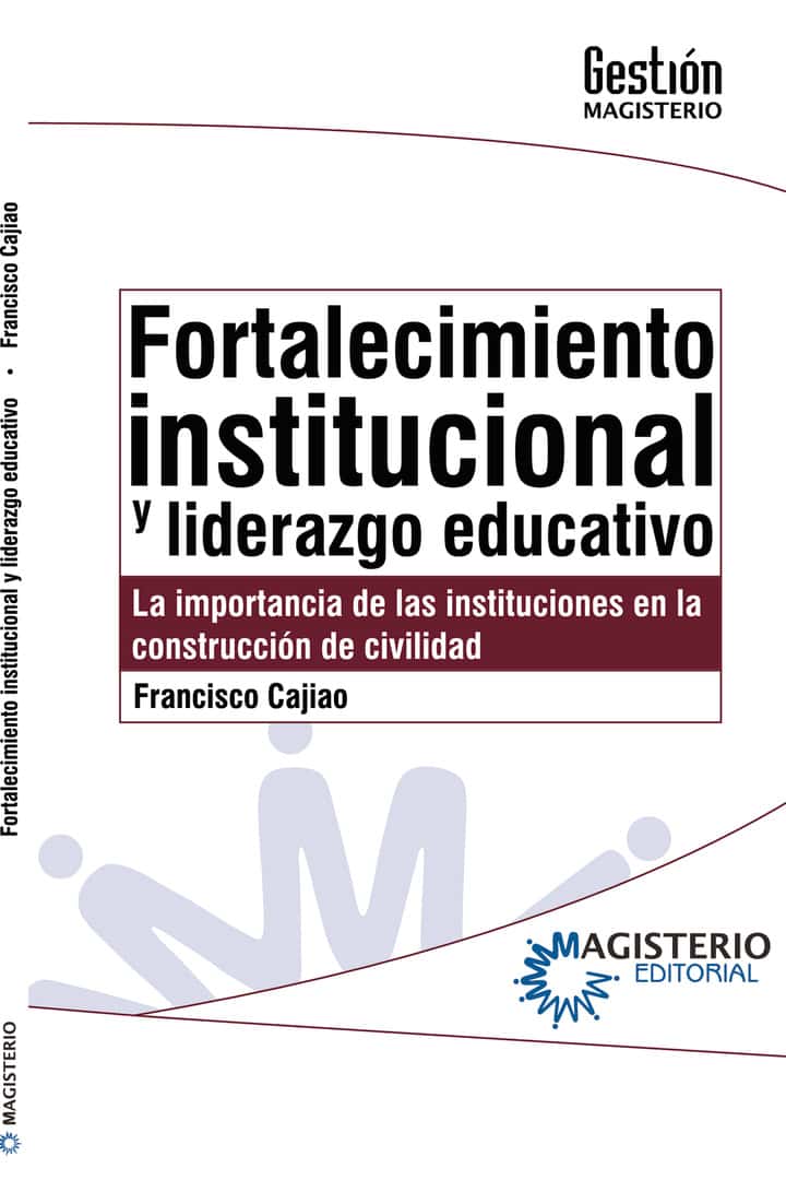 Fortalecimiento institucional y liderazgo educativo