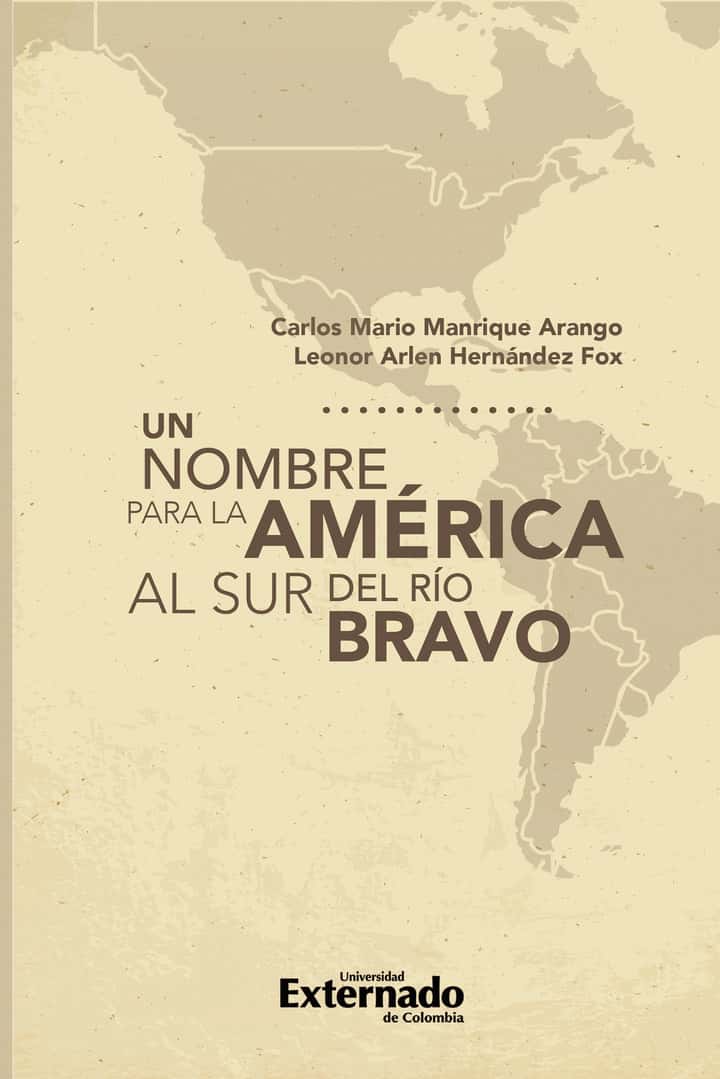 Un nombre para la América al sur del río bravo