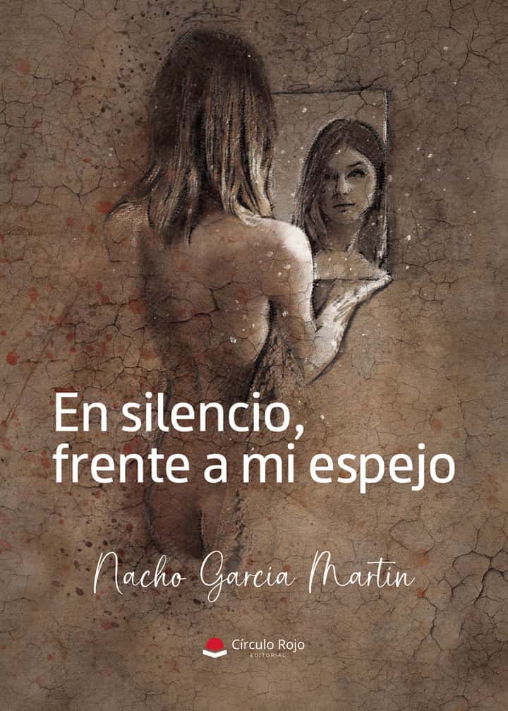 En silencio, frente a mi espejo