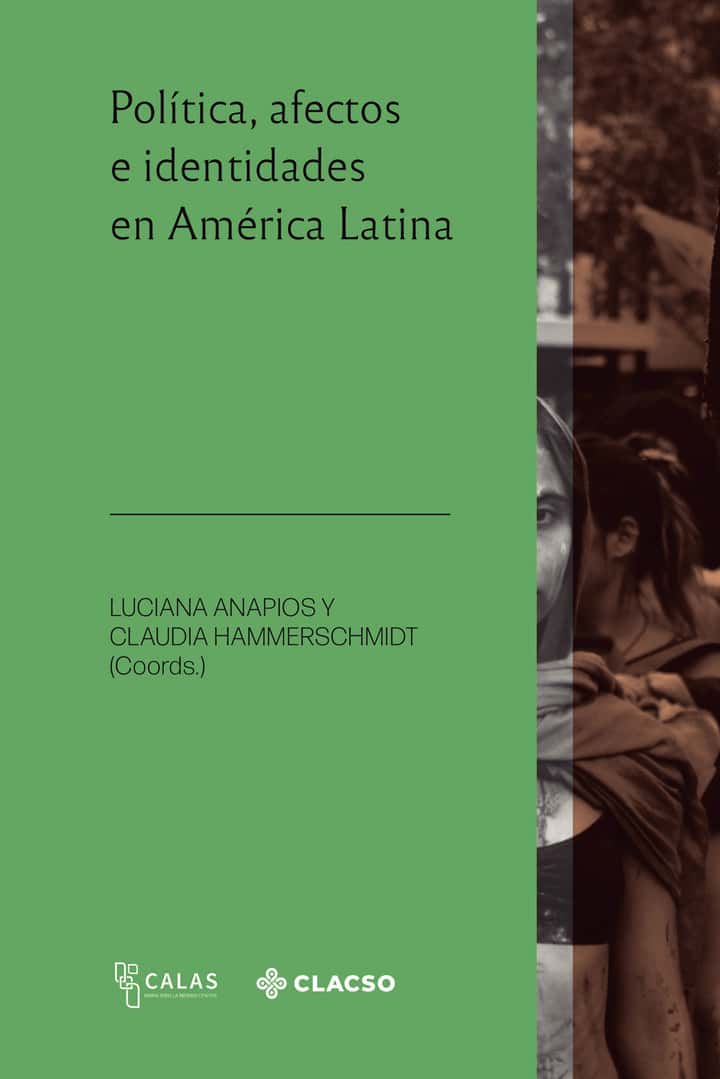 Política, afectos e identidades en América Latina
