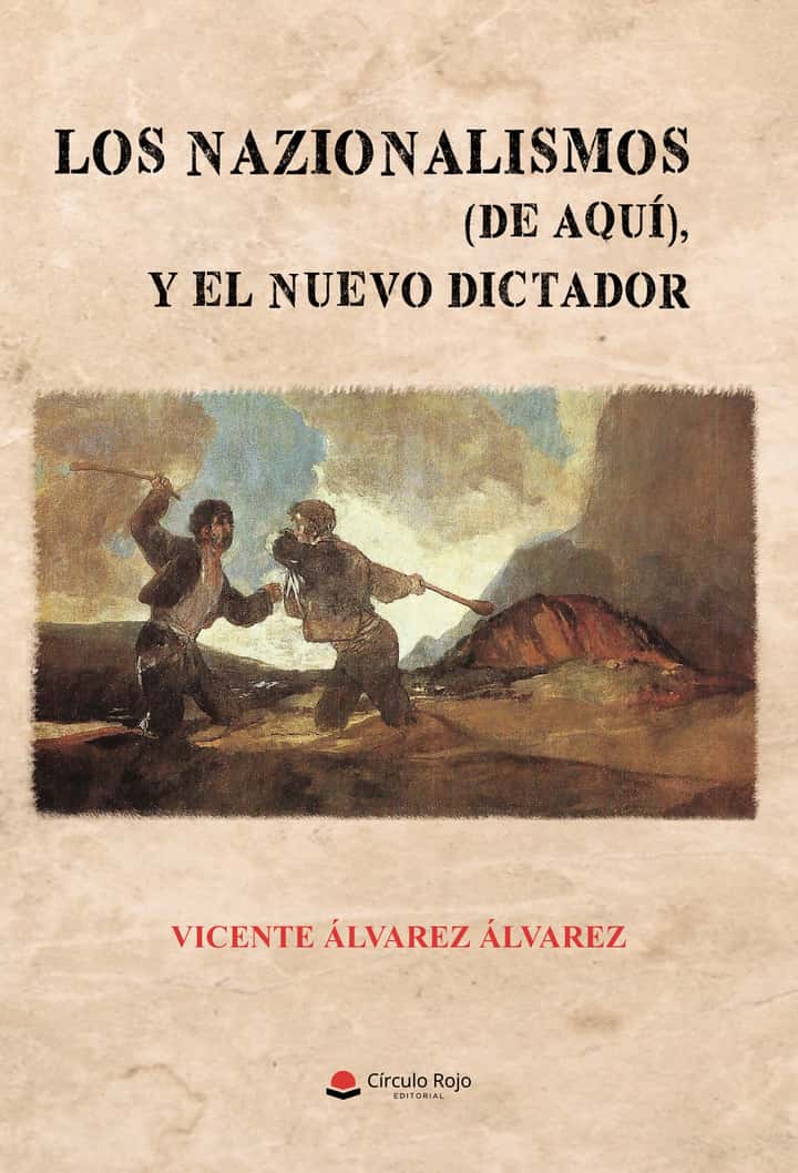 Los nazionalismos (de aquí) y el nuevo dictador