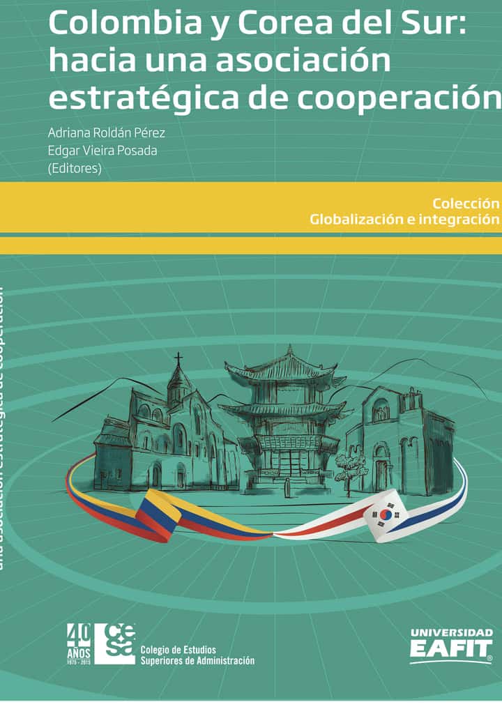 Colombia y Corea del Sur: Hacia una asociación estratégica de cooperación