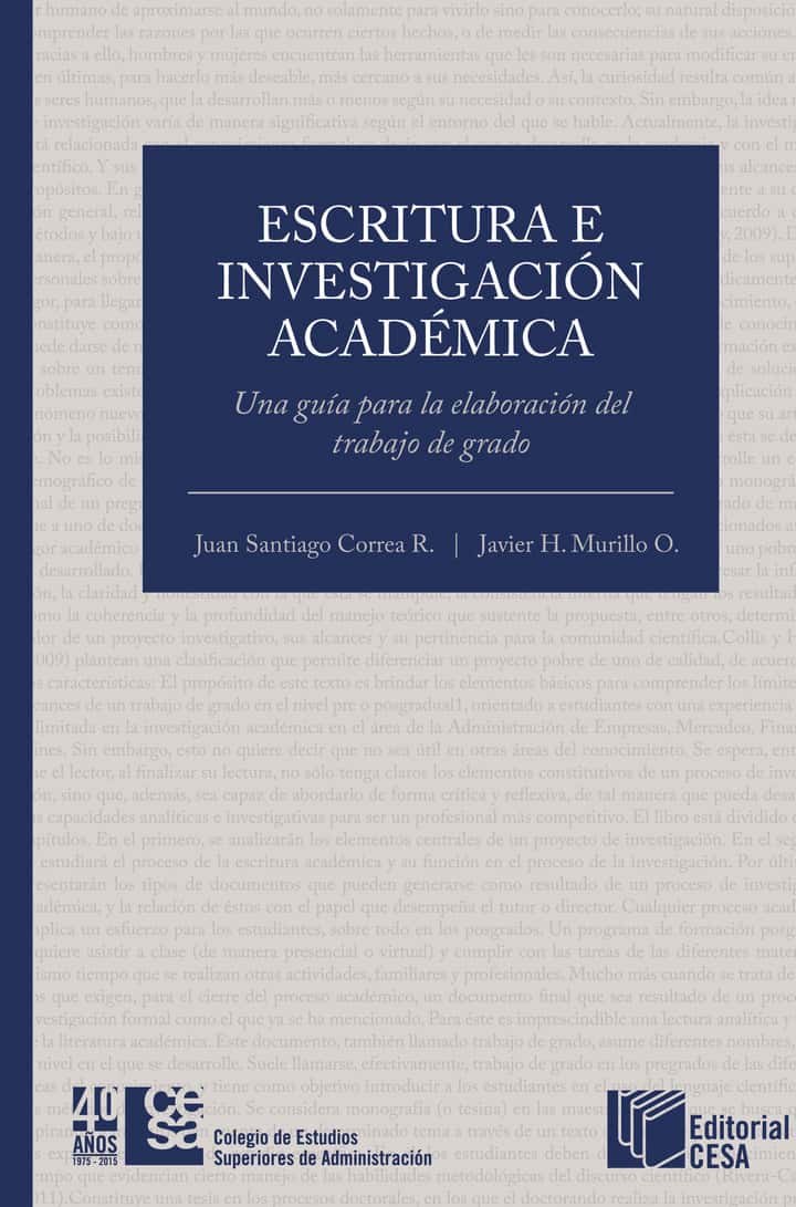 Escritura e Investigación Académica 2 edición: Una guía para la elaboración del trabajo de grado