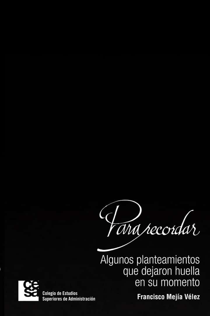 Para recordar: Algunos planteamientos que dejaron huella en su momento