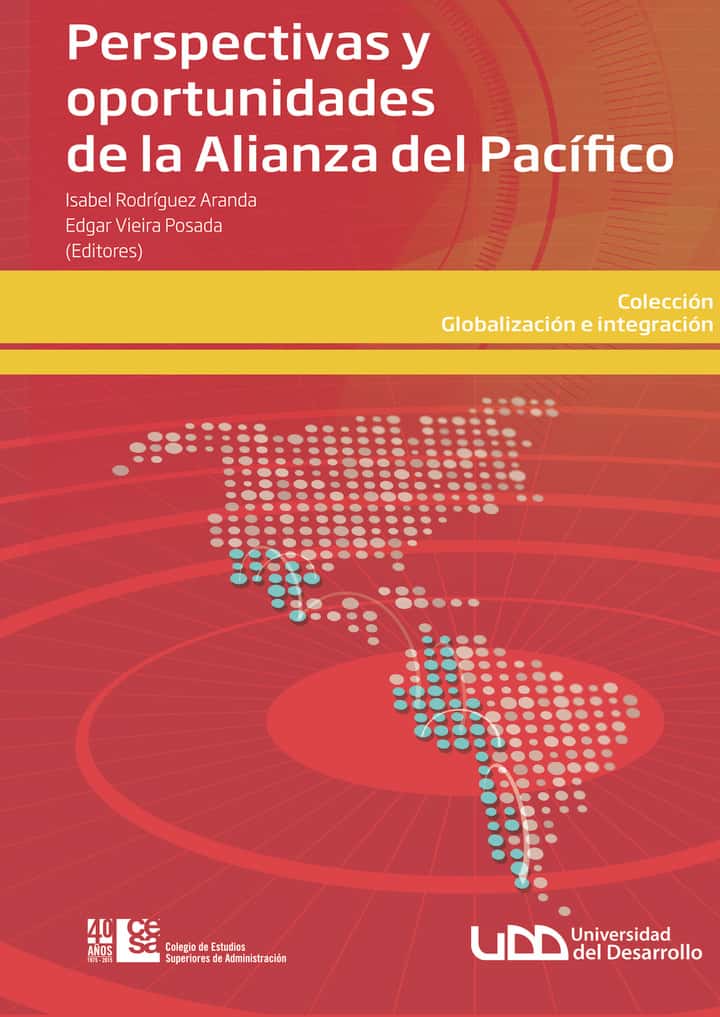 Perspectivas y oportunidades de la Alianza del Pacífico