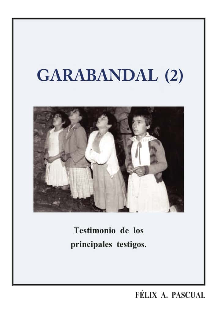 Garabandal (2) - Testimonios de los principales testigos