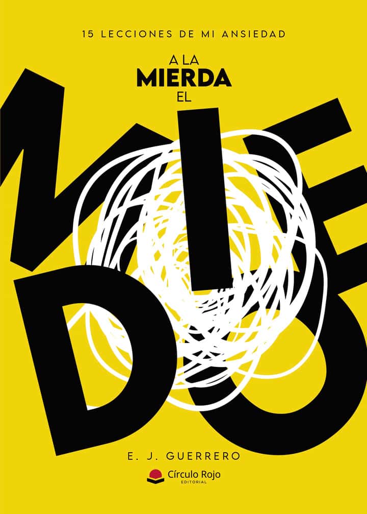 A LA MIERDA EL MIEDO