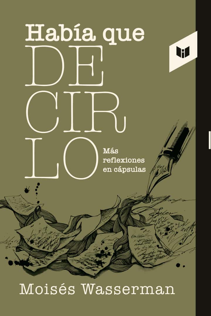 Había que decirlo: Más reflexiones en cápsulas