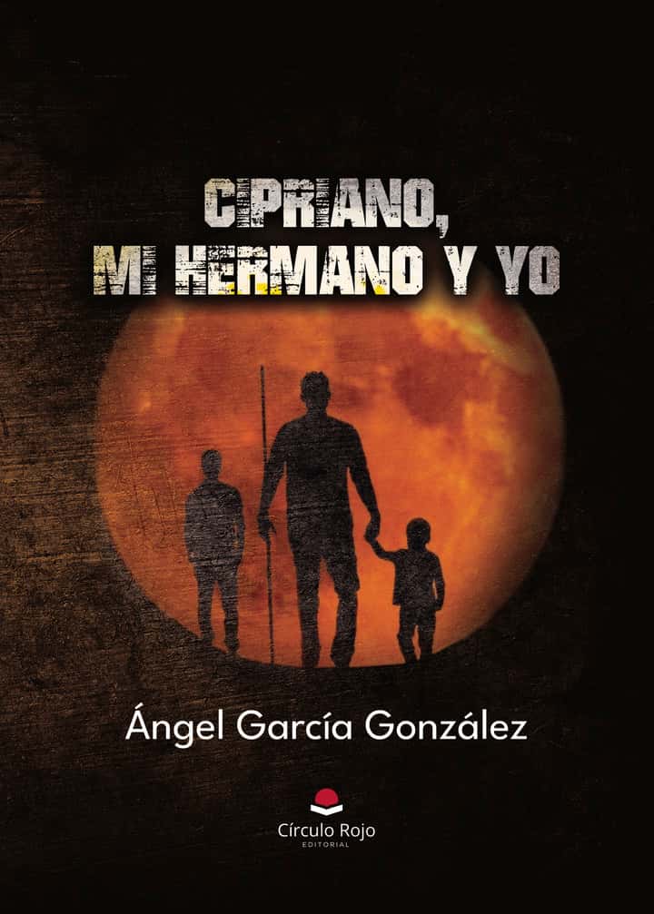 CIPRIANO, MI HERMANO Y YO