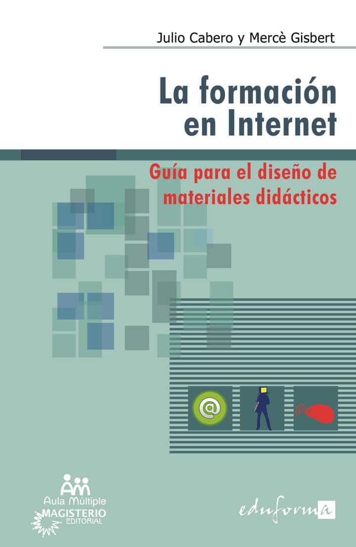 La formación en Internet: Guía para el diseño de materiales didácticos