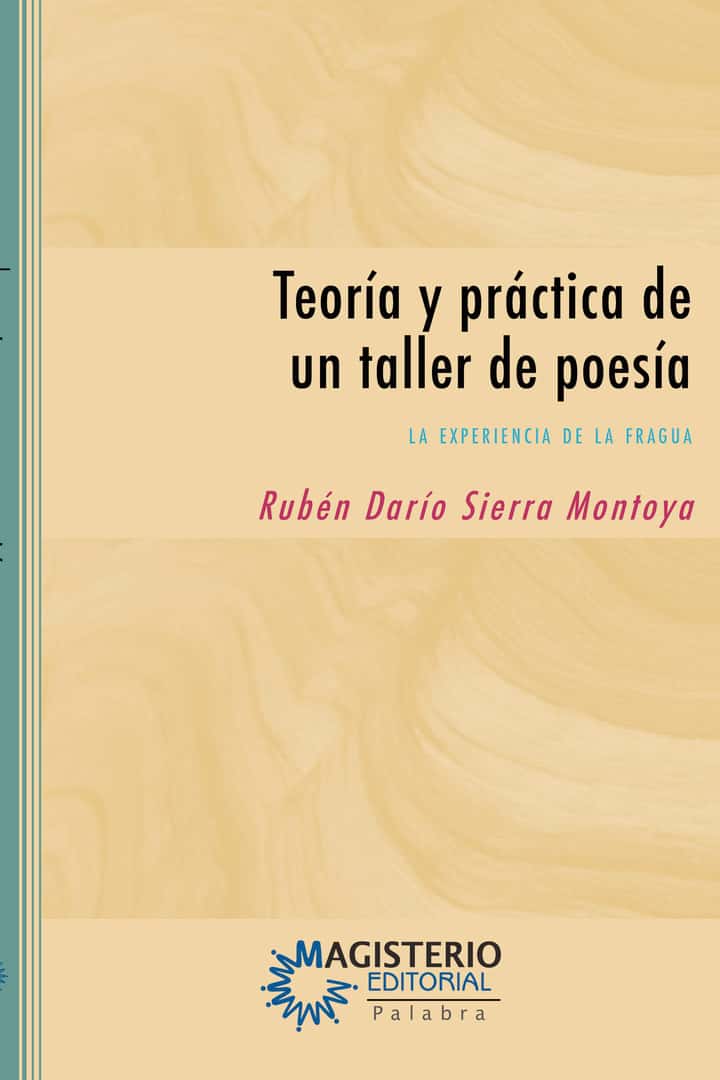 Teoría y práctica de un taller de poesía: La experiencia de la Fragua