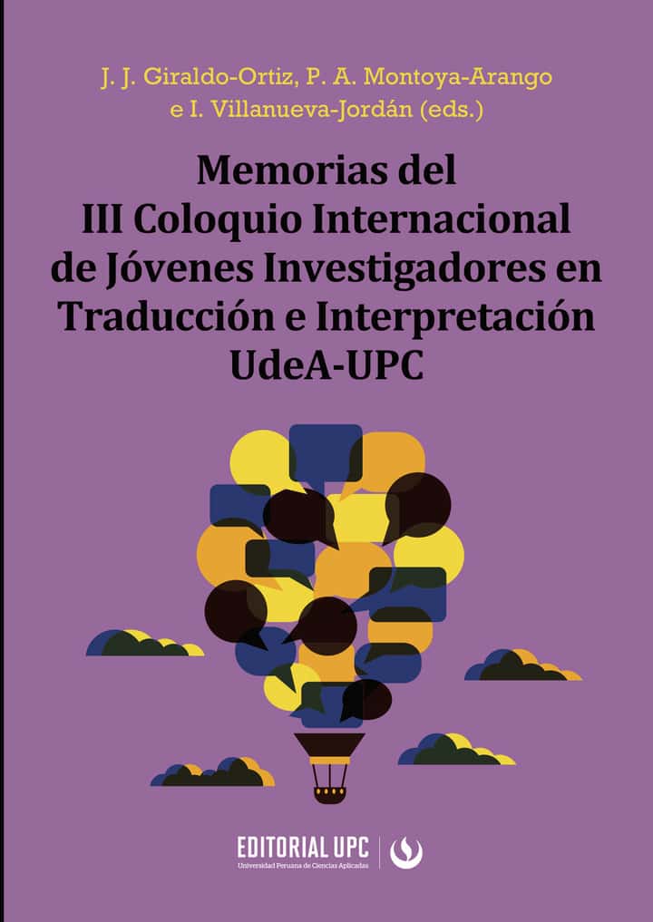 Memorias del III Coloquio Internacional de Jóvenes Investigadores en Traducción e Interpretación UdeA-UPC