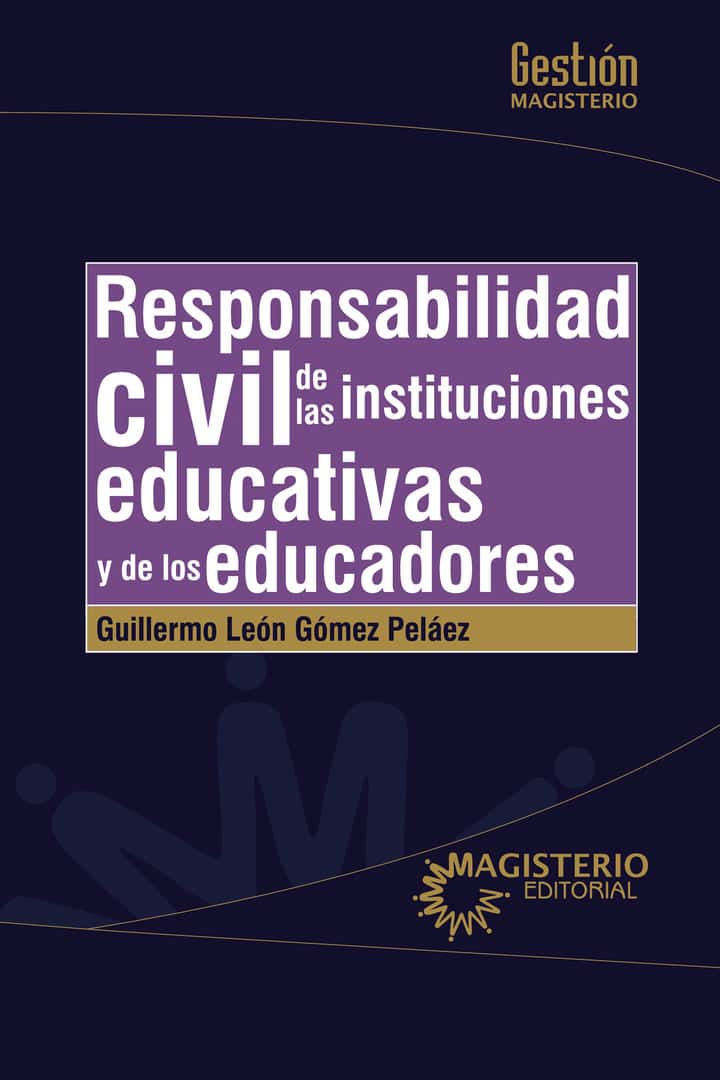 Responsabilidad civil de las Instituciones educativas y de los educadores