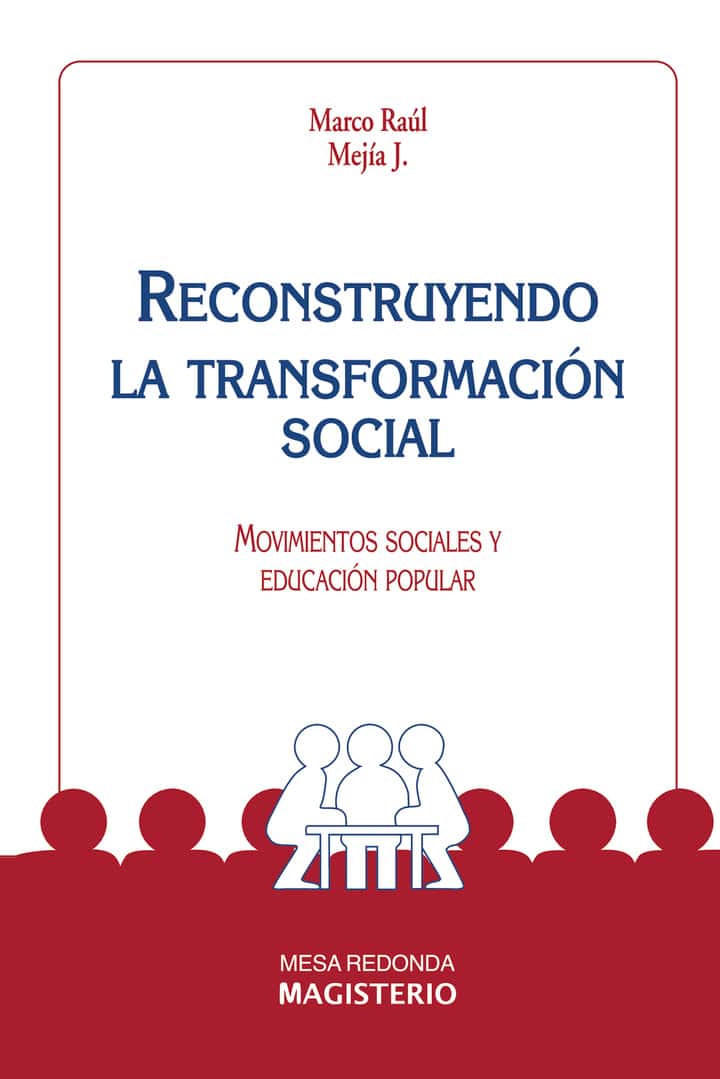 Reconstruyendo la transformación social: Movimientos sociales y educación popular