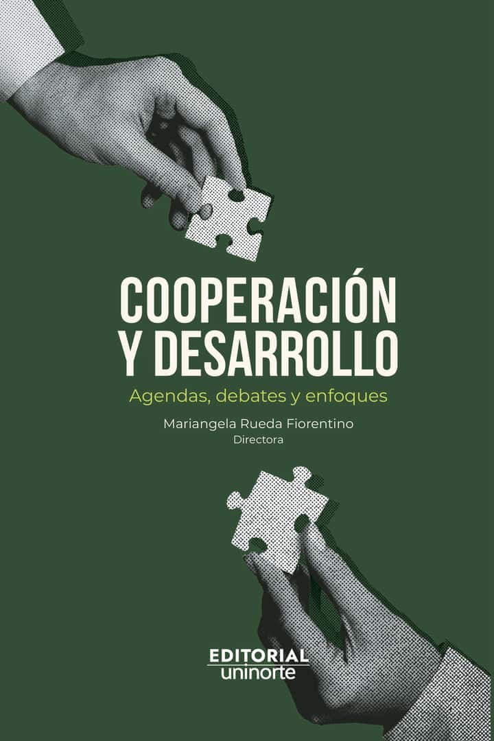 Cooperación y desarrollo: agendas, debates y enfoques