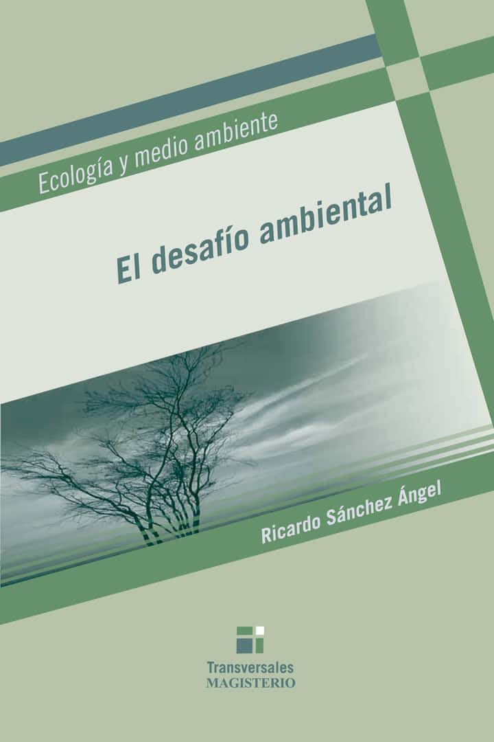 El desafío ambiental