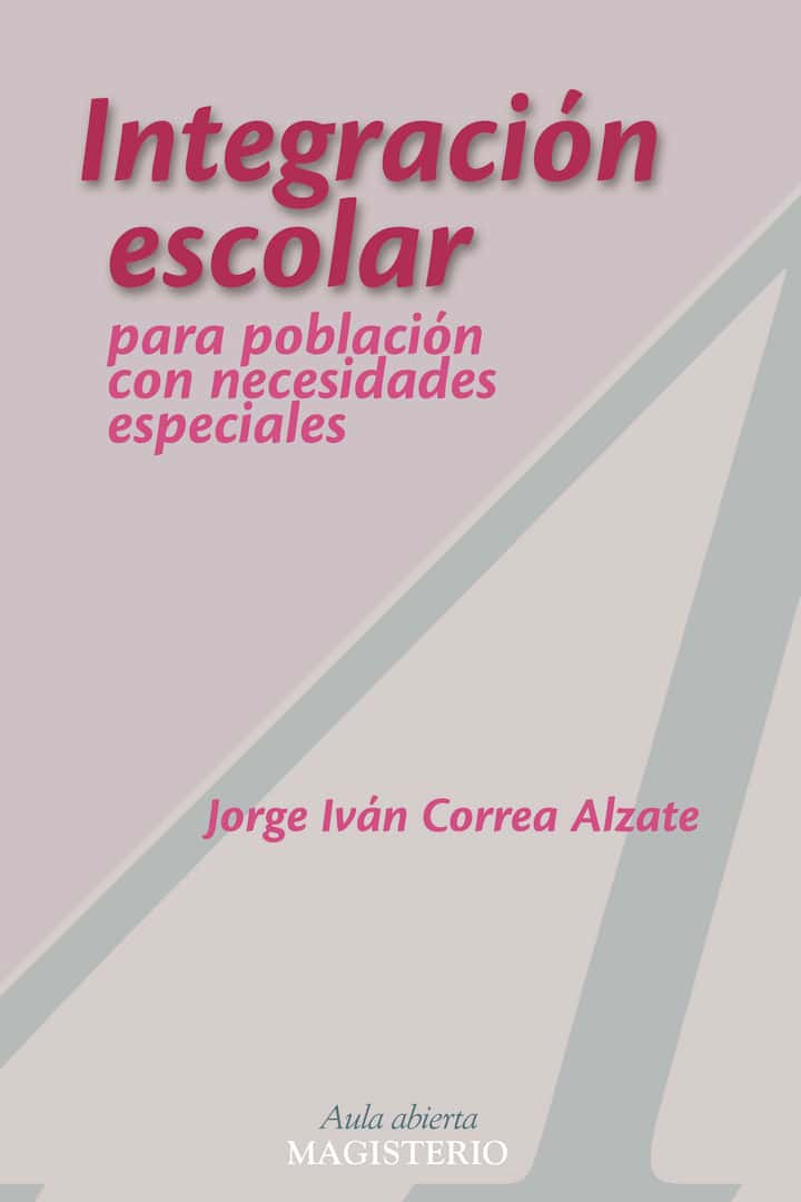 Integración escolar: para población con necesidades especiales