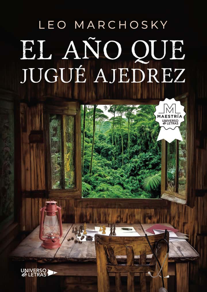 El año que jugué ajedrez