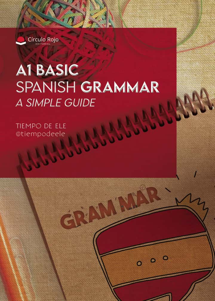 A1 BASIC SPANISH GRAMMAR