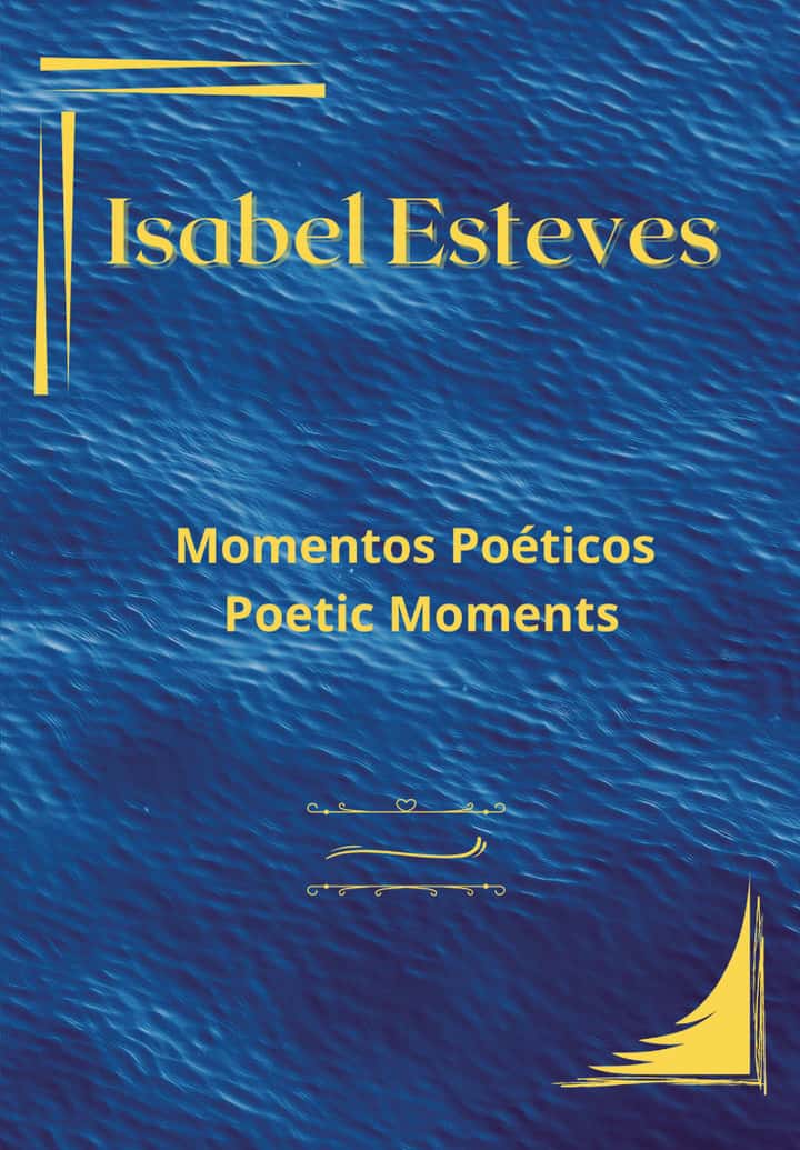 Momentos Poéticos - Poetic Moments