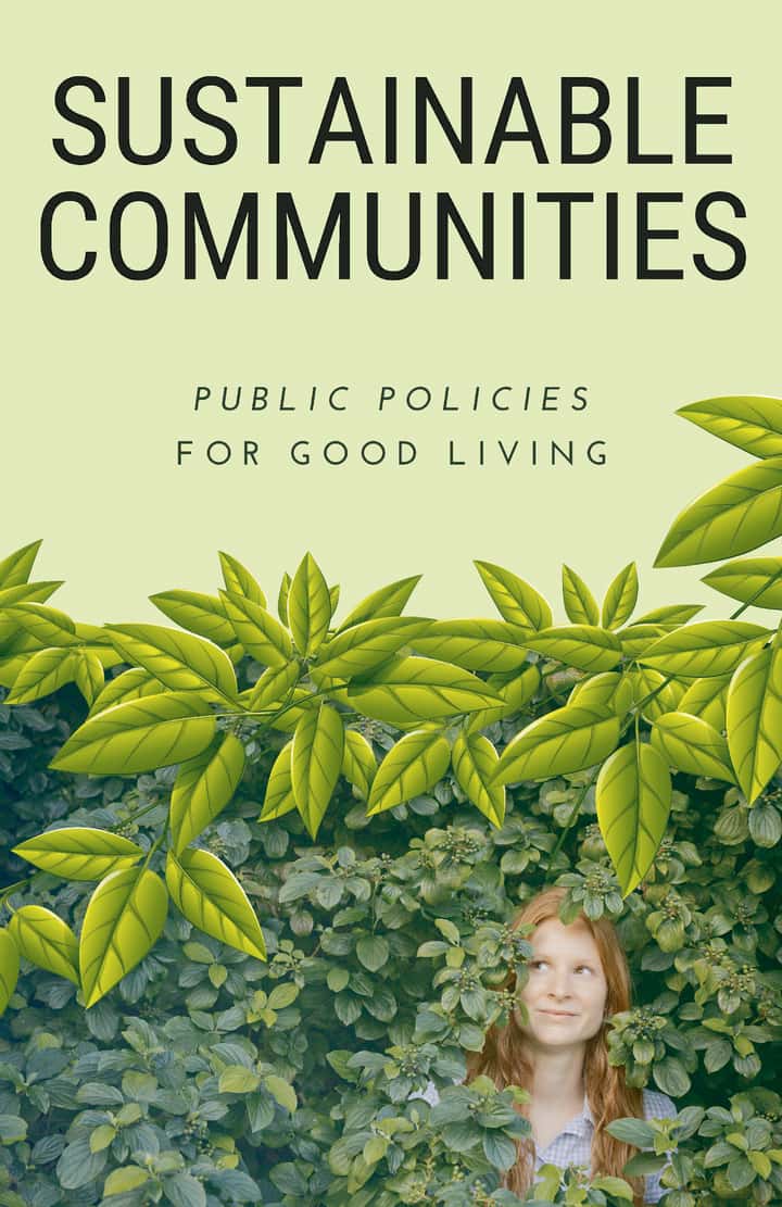 Sustainable Communities: Public Policies for Good Living