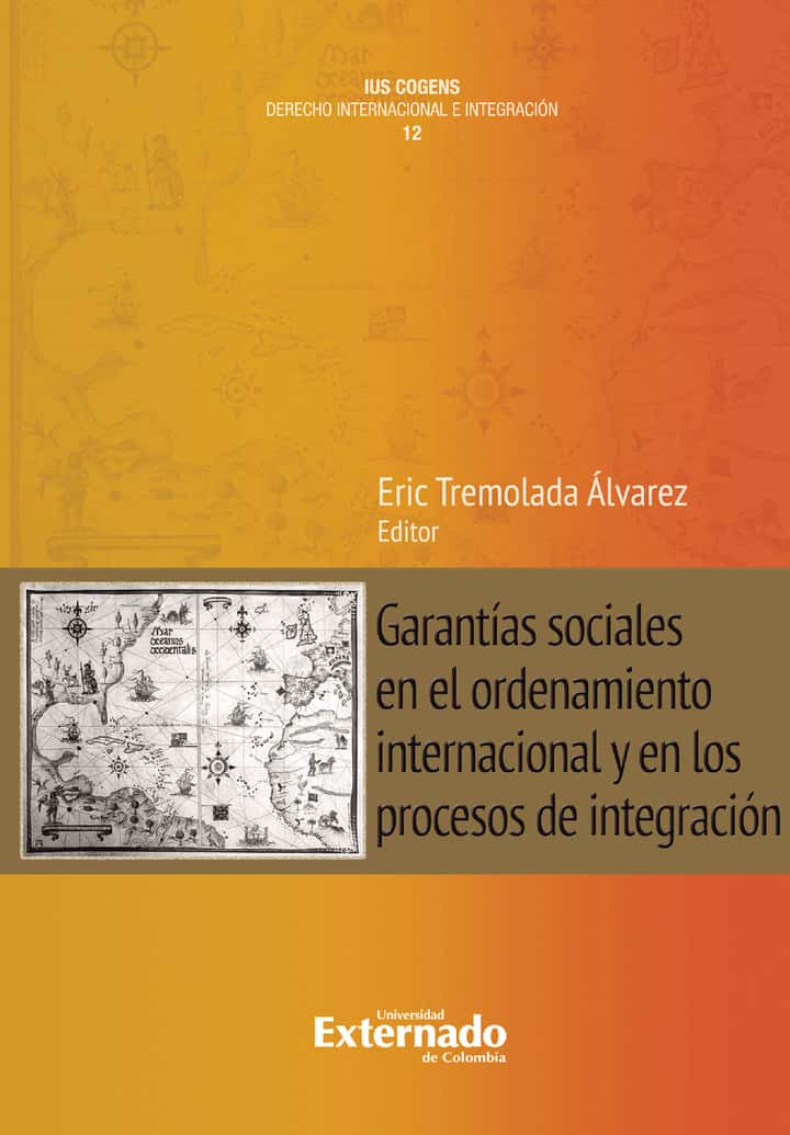 Garantías sociales en el ordenamiento internacional y en los procesos de integración