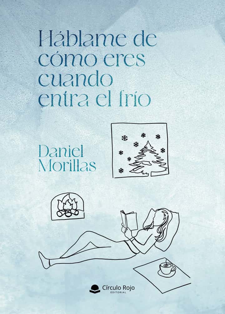 Háblame de cómo eres cuando entra el frío
