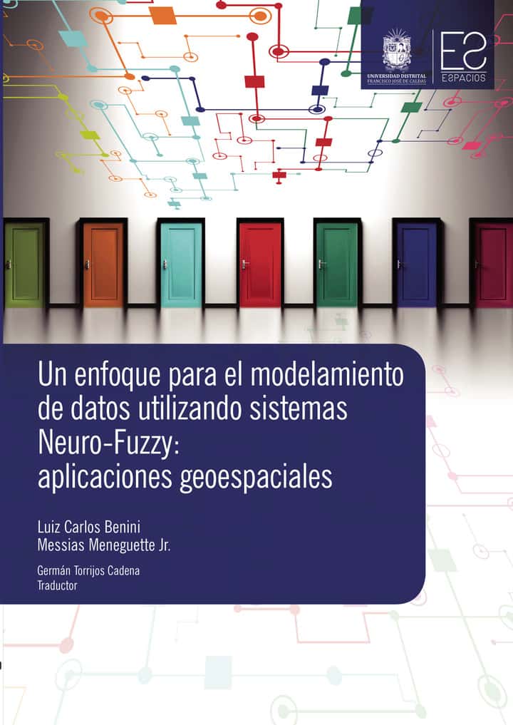 Un enfoque para el modelamiento de datos utilizando sistemas Neuro-Fuzzy: Aplicaciones geoespaciales