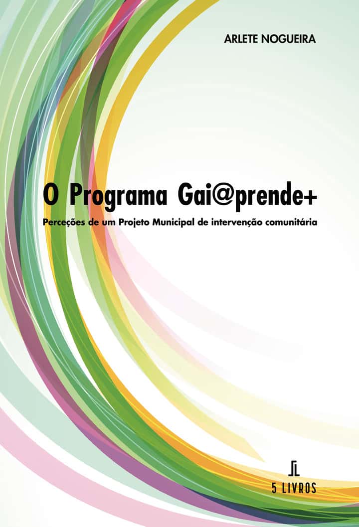 Programa Gai@prende+: Perceções de Um Projeto Municipal de Intervenção Comunitária