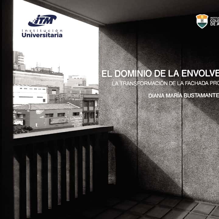 El dominio de la envolvente. La transformación de la fachada profunda