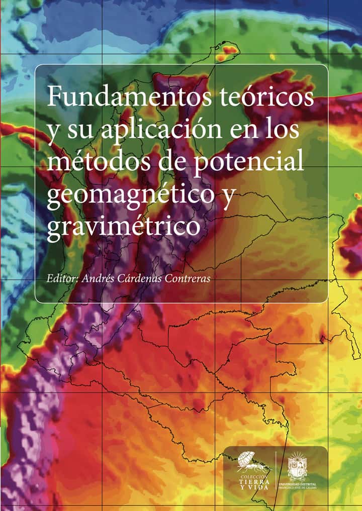 Fundamentos teóricos y su aplicación en los métodos de potencial geomagnético y gravimétrico