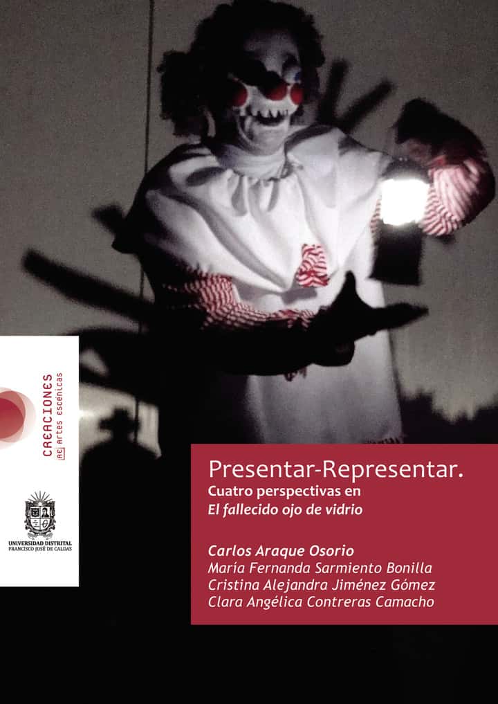 Presentar-Representar: Cuatro perspectivas en El fallecido ojo de vidrio