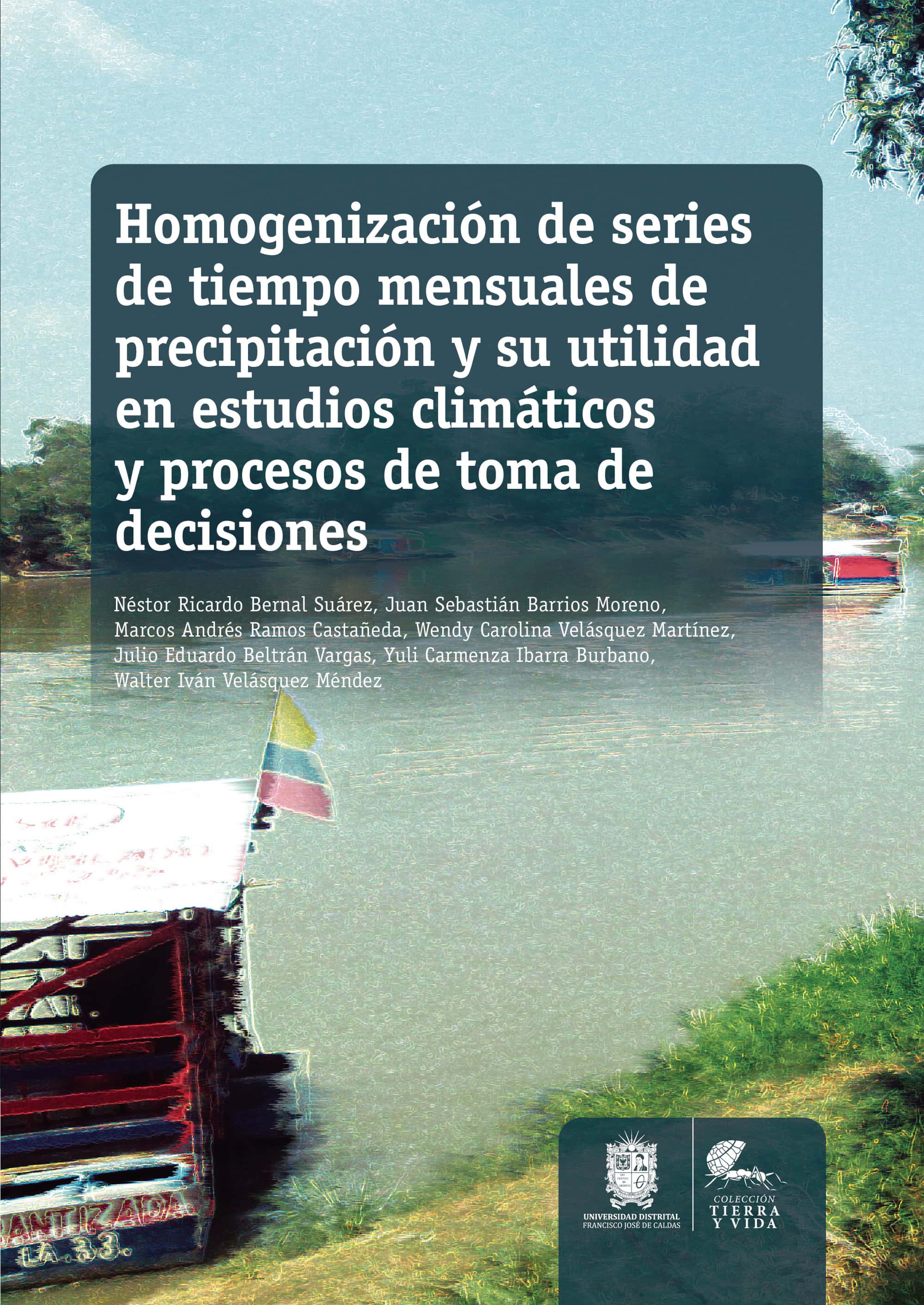 Homogenización de series de tiempo mensuales de precipitación y su utilidad en estudios climáticos y procesos de toma de decisiones