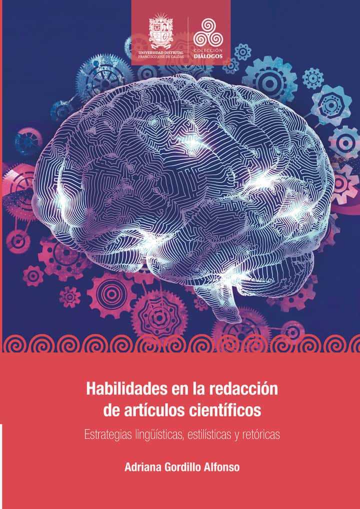 Habilidades en la redacción de artículos científicos: Estrategias lingüísticas, estilísticas y retóricas