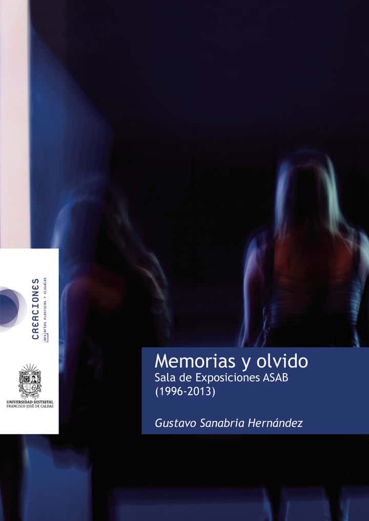 Memorias y olvido: Sala de Exposiciones ASAB (1996-2013)