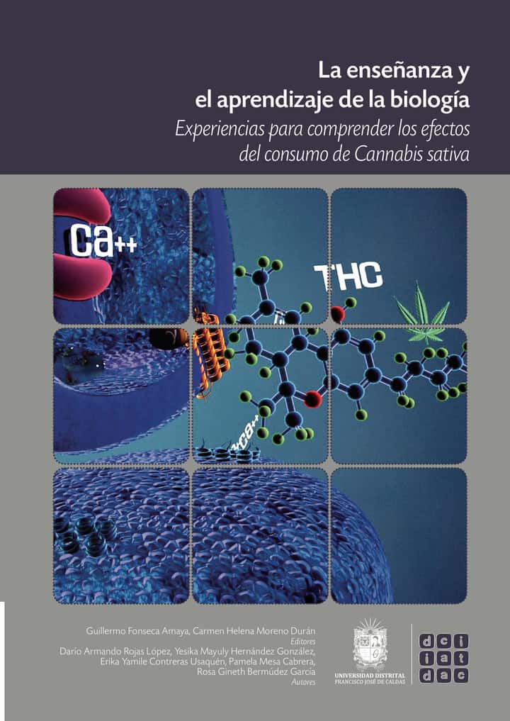 La enseñanza y el aprendizaje de la biología: Experiencias para comprender los efectos del consumo de cannabis sativa