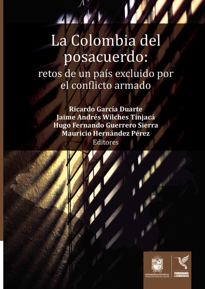 La Colombia del posacuerdo: Retos de un país excluido por el conflicto armado