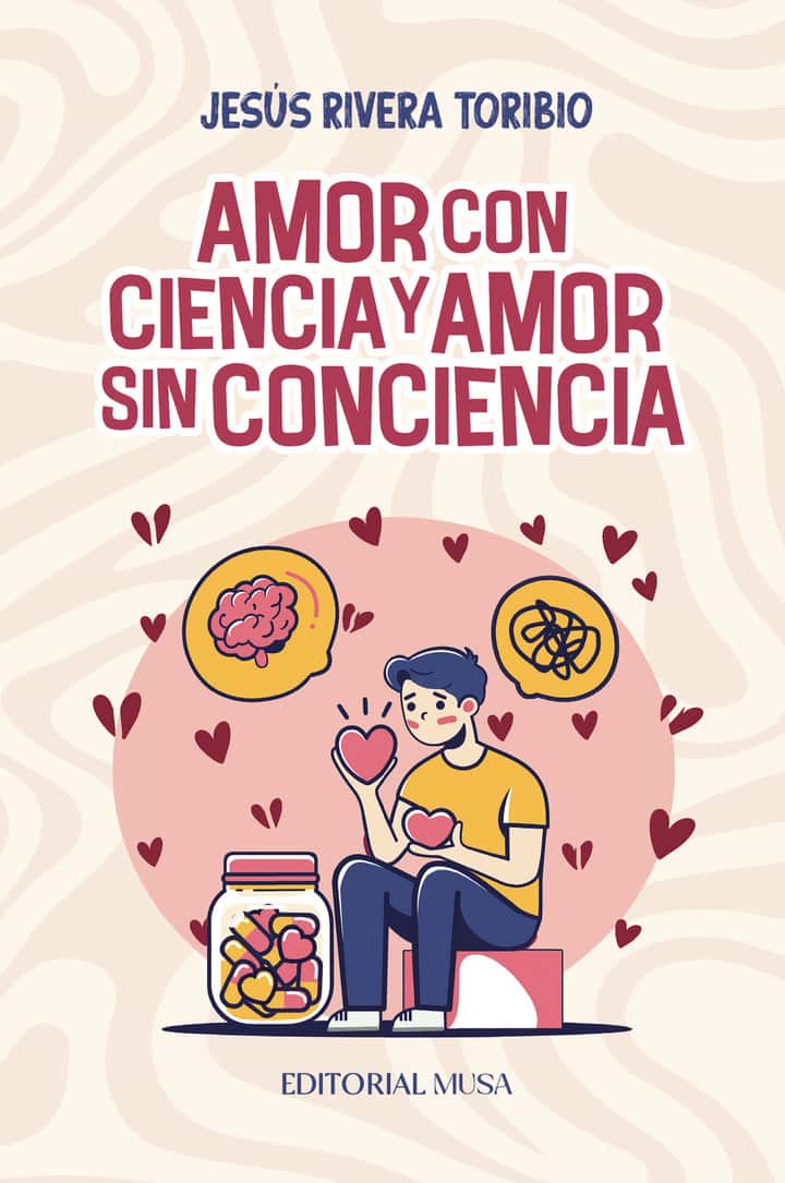 Amor Con Ciencia y Amor Sin Conciencia