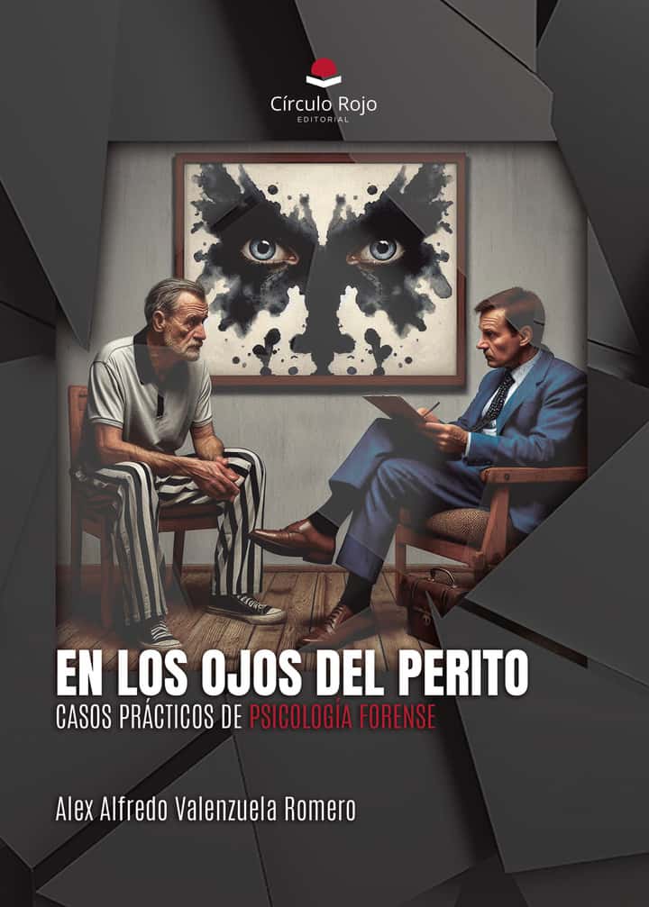 En los ojos del perito. Casos prácticos de psicología forense