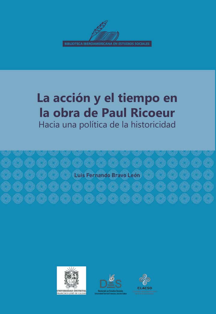 La acción y el tiempo en la obra de Paul Ricoeur: Hacia una política de la historicidad